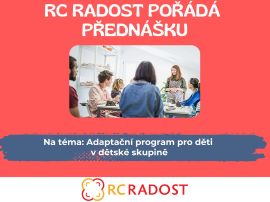 Přednáška na téma: Adaptační program pro děti  v dětské skupině
